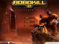 Robokill 2 om aanlyn te speel