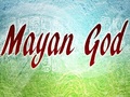 Maya God om aanlyn te speel