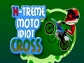 Xtreme Moto Idiot Kruis om aanlyn te speel